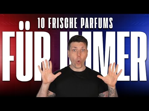 10 frische Parfums für immer: Das Beste vom Besten