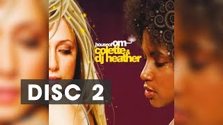 Dj Colette & DJ Heather ‎CD2 – House Of OM | Best Deep House House Music