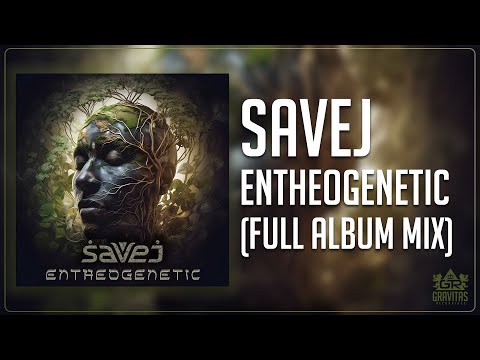 Savej - Entheogenetic (Full LP Mix)