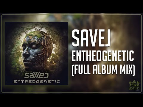 Savej - Entheogenetic (Full LP Mix)