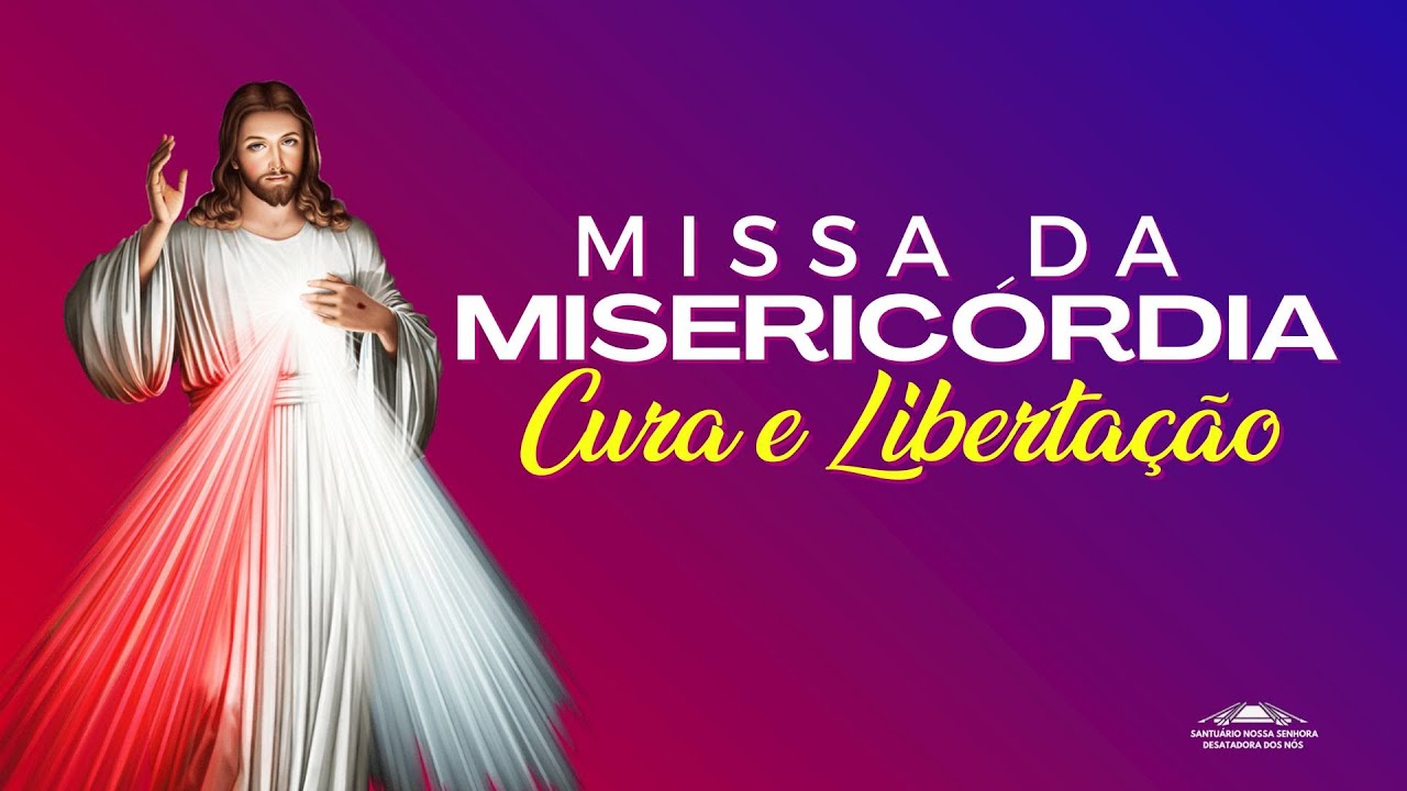 MISSA DA MISERICÓRDIA  I  18/02/25 - 15H