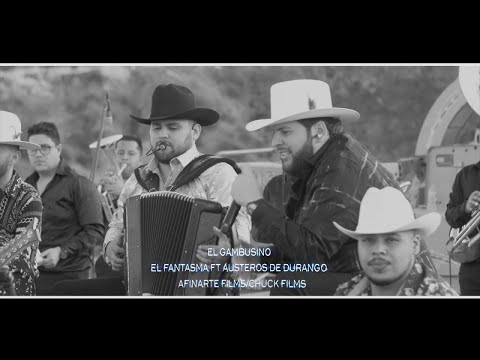 El Fantasma Ft. Los Austeros De Durango - El Gambusino (Video Musical)