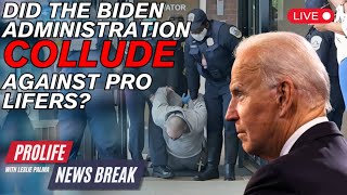 PFL-Did the Biden Administration collude with Pro-Abortion groups against Catholics?