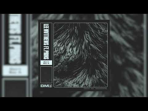 Lee Mvtthews ft. PRINS - Don't Say It