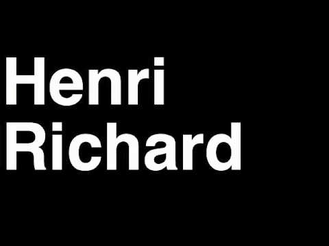 How to Pronounce Henri Richard Montreal Canadiens NHL Hockey Fight Shootout Goal Hit Save