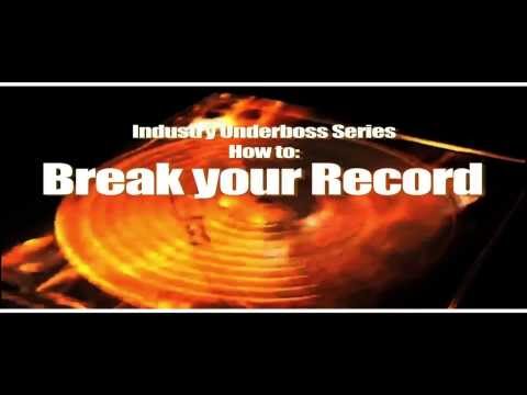 How to Break your Independent  Record | Industry Underboss Series | DJ B DUB