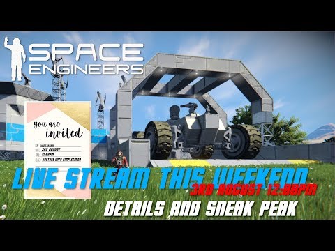 Steam Community :: Video :: Space Engineers Live Stream this weekend ...