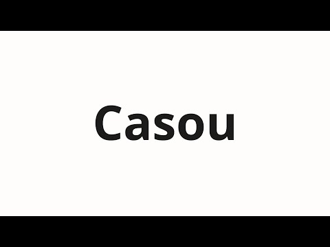 How to pronounce Casou