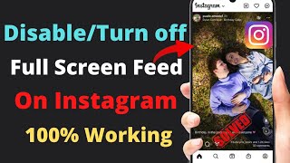 How to Turn off Instagram full Screen Feed | FixDisable Instagram Full Screen Feed |2023|New Update|