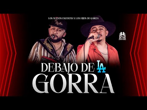 Los Hijos De Garcia x Los Nuevos Escoltas - Debajo De La Gorra [En Vivo]