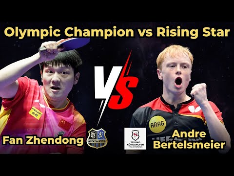 Upset Alert！Olympic Champion vs Rising Star！Fan Zhendong vs Andre Bertelsmeier