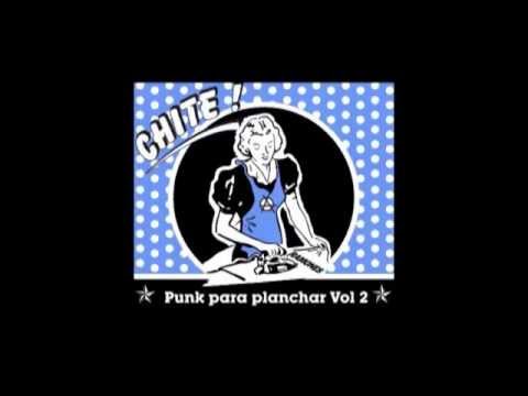 Punk para planchar - Disco completo (full album) - Chite