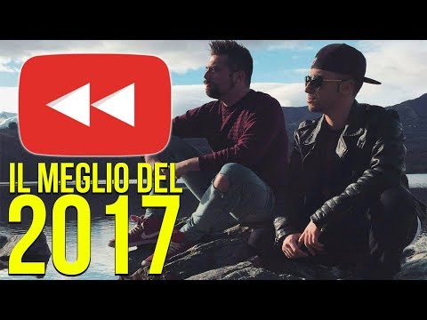 IL MEGLIO DEL 2017 - YOUTUBE REWIND (Il nostro anno su YouTube)