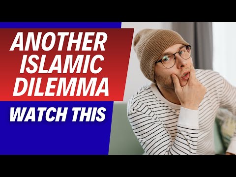 This New Islamic Dilemma Ends Islam!
