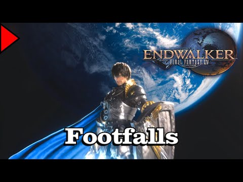 🎼 Footfalls (𝐄𝐱𝐭𝐞𝐧𝐝𝐞𝐝) 🎼 - Final Fantasy XIV