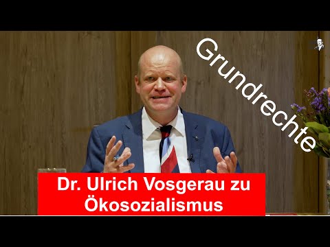 Öko-Sozialismus durch gerichtlichen Klimaschutz und EU Planwirtschaft  -Dr. Ulrich Vosgerau