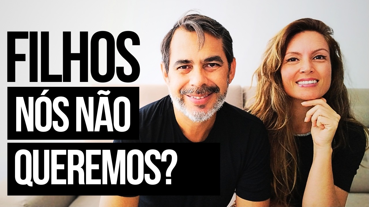 por que não temos filhos?