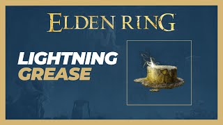How to Get Lightning Grease (Location) - Elden Ring