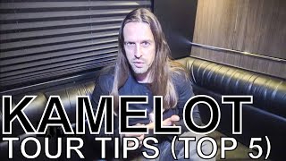Kamelot - TOUR TIPS (Top 5) Ep. 660