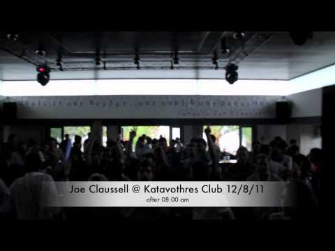 Joe Claussell @ Katavothres Club 12/8/11 Part 7.mov