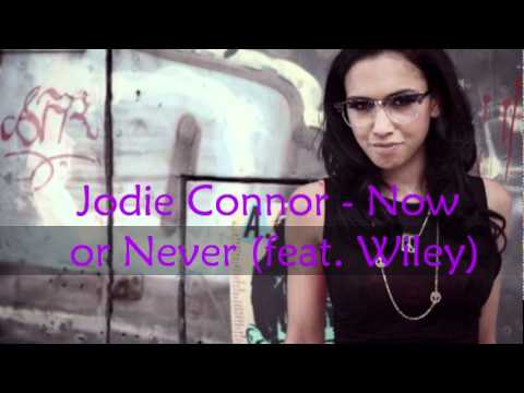 Jodie Connor - Now or Never (feat. Wiley)