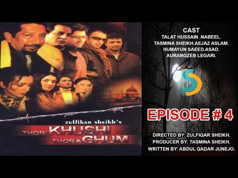 Tasmina Sheikh, Zulfiqar Sheikh Ft. Nabeel - Thori Khushi Thora Ghum Drama Serial | Episode#4