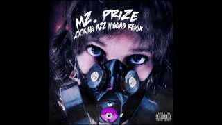 Mz. Prize - Lookin Ass Nigga Remix @SNAPSHOT_FILM