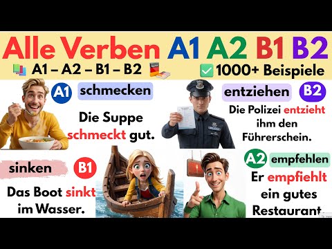 Alle Verben A1 A2 B1 B2 📚 | Komplette Sammlung | 1000+ Beispiele aus dem Alltag ✅ erklärt