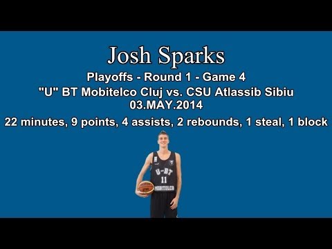 Josh Sparks - U Mobitelco Cluj vs. CSU Sibiu (Playoffs R1.G4) 03.05.2014