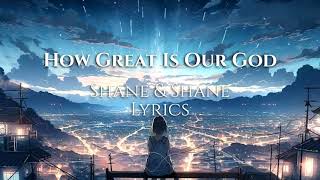 How Great Is Our God