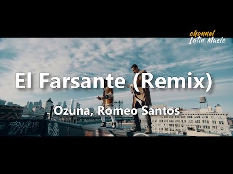El Farsante Remix (Lyrics / Letra) - Ozuna, Romeo Santos. Channel Latin Music Video
