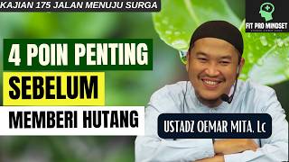Download lagu 4 Poin Penting...Agar Saat Memberi Hutang Dapat Pahala Besar Bukan Malah Runyam | Ust Oemar Mita Lc. mp3
