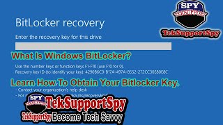 What is Bitlocker, Learn How To Obtain Your Bitlocker Key