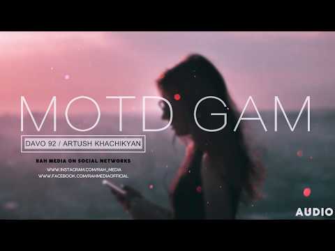 Davo 92 / Artush Khachikyan - Motd gam