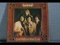 Bread -Lost Without Your Love. Full Album Vinyl Rip ...
