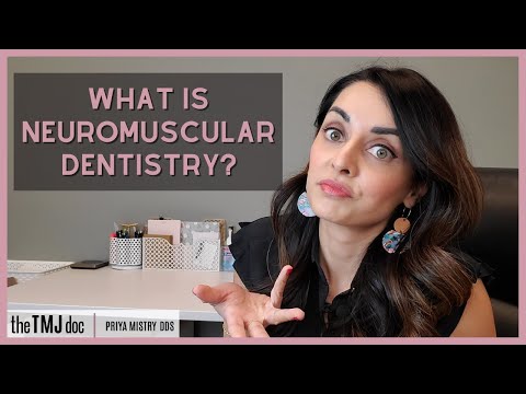 What is Neuromuscular Dentistry? - Priya Mistry, DDS (the TMJ doc) #tmjd #tmd #headaches