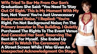 My Wife Cheated On Me During Our Son's Graduation. She Confessed I'm Not His Real Father. Revenge