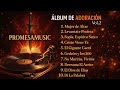 Sumergidos en Su Presencia Vol.2| Música Cristiana para Orar y Adorar| Alabanzas