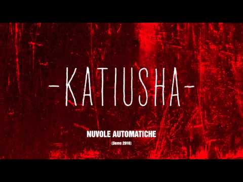 Katiusha - Nuvole Automatiche (Demo 2016) - [Indie Rock / New wave Italiano]