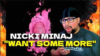 FIRST TIUME LISTENING | NICKI MINAJ - Want Some More | HOW I NEVER HURD THIS