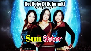 Download lagu SUN Sister || HOT DOHO DIROHAKKI mp3