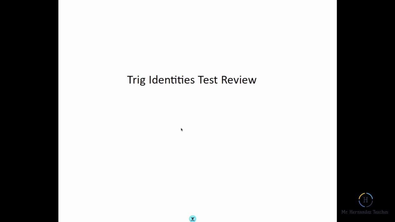 Trig Identities Test Review