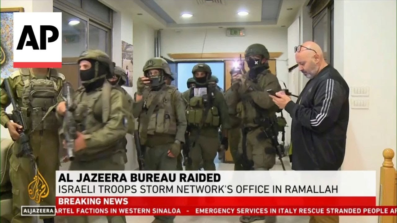 Israel raids and shuts down Al Jazeera bureau in Ramallah in the West Bank