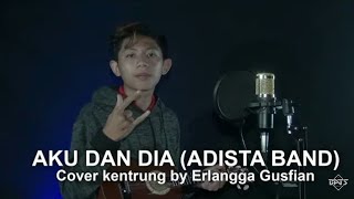 Download lagu Aku dan dia cover kencrung erlangga gusfian mp3 Download lagu Aku dan dia cover kencrung erlangga gusfian mp3