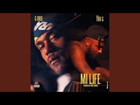 Mi Life (feat. Tru G)