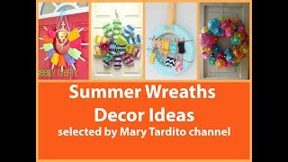 Summer Wreaths Ideas – Summer Decorating Ideas – DIY Wreath Ideas
