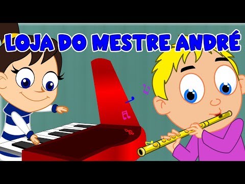 Cantigas de Roda - Loja Do Mestre André ; Papagaio loiro - Musicas infantis