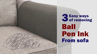 How To Remove Ink From Sofa Fabric | 3 Easy Ways to Remove Ball Pen Ink from Sofa