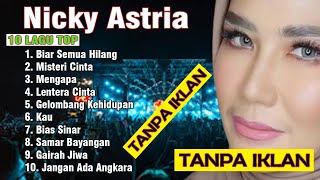 Download lagu Nicky Astria - 10 TOP LAGU POPULER SEPANJANG MASA mp3 Download lagu Nicky Astria - 10 TOP LAGU POPULER SEPANJANG MASA mp3