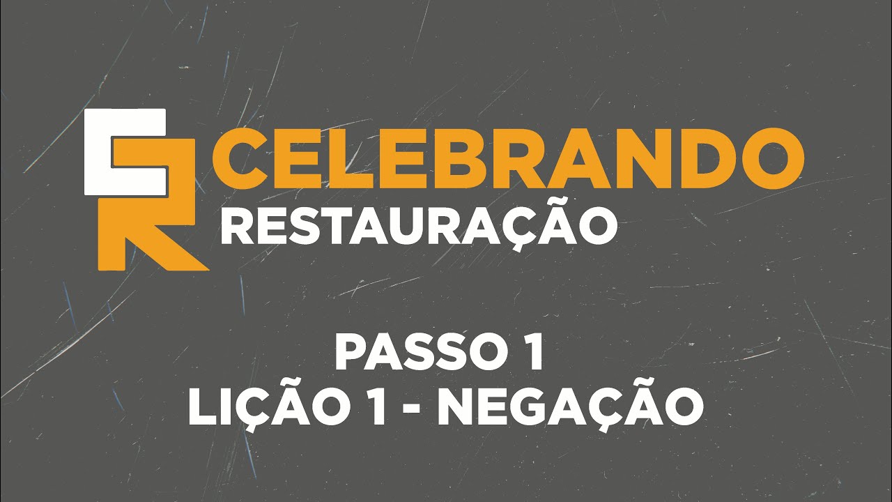 Celebrando Restauração 18/08 | Lição 1 - Negação